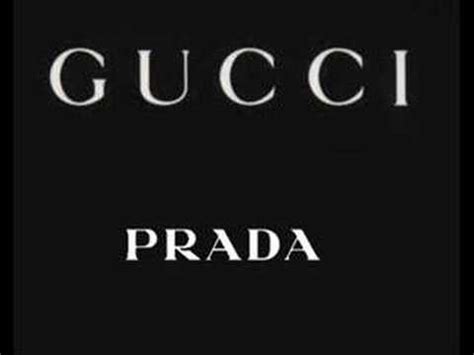 gucci gucci prada prada|prada gucci song.